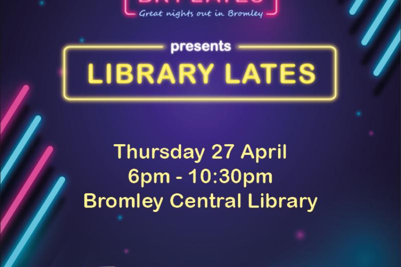 Library Lates in Bromley